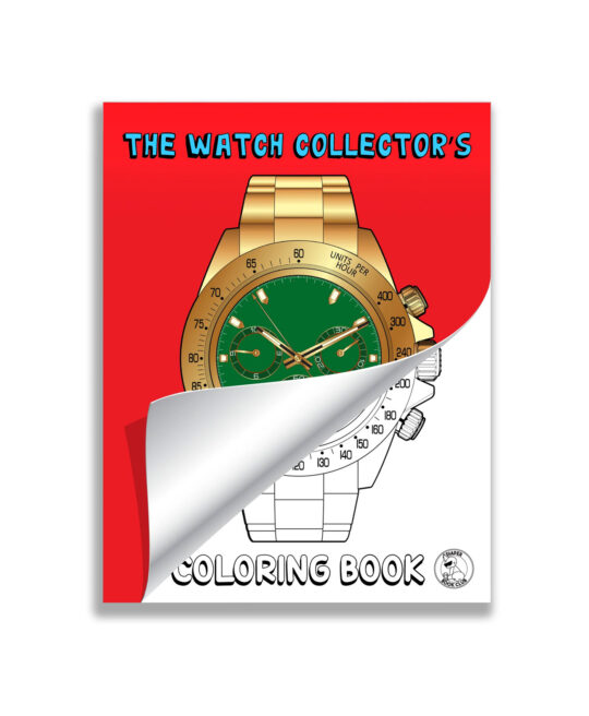The Watch Collector's Coloring Book WATCHBANDIT
